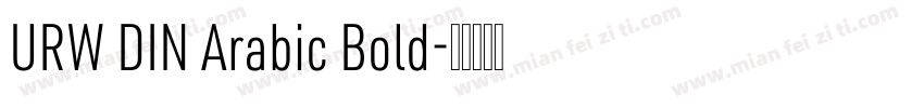 URW DIN Arabic Bold字体转换